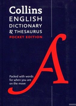 Collins English Dictionary and Thesaurus: Pocket edition