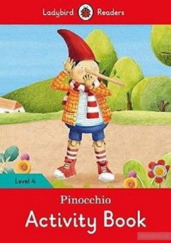 Pinocchio Activity Book. Ladybird Readers Level 4