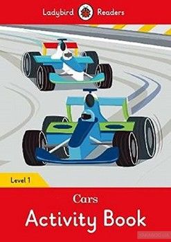 Cars Activity Book. Ladybird Readers Level 1