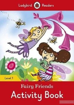 Fairy Friends Activity book. Ladybird Readers Level 1
