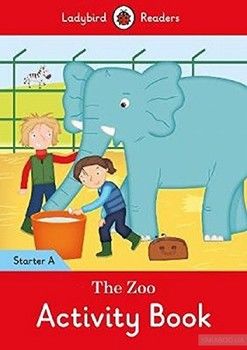 The Zoo Activity Book. Ladybird Readers Starter Level A