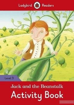 Jack and the Beanstalk Activity Book. Ladybird Readers Level 3
