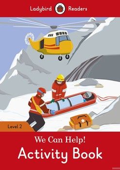 Ladybird Readers. Level 2. We Can Help! Activity Book
