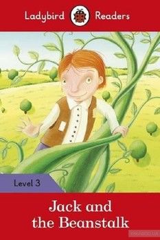 Jack and the Beanstalk. Ladybird Readers 3