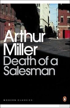 Death of a Salesman: Certain Private Conversations in Two Acts and a Requiem