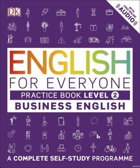 English for Everyone. Business English. Level 2. Practice Book