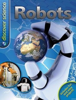 Discover Science: Robots