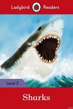 Ladybird Readers. Level 3. Sharks