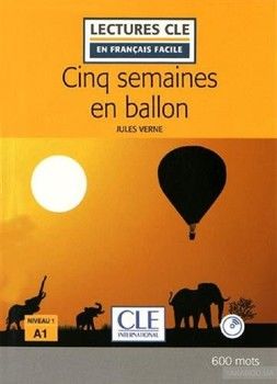 Cinq semaines en ballon - Niveau 1/A1 - Lectures CLE en Français facile - Livre + CD - 2ème édition