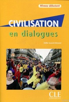 Civilisation en dialogues. Niveau Debutant (+ CD-ROM)