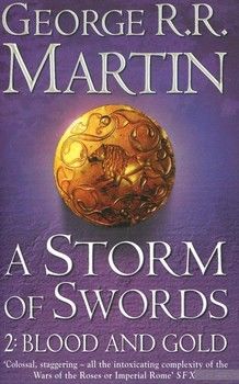 A Song of Ice and Fire. Book 3. A Storm of Swords 2: Blood and Gold