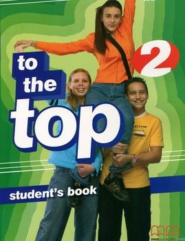 To the Top 2. Students&#039;s Book