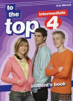 To the Top 4. Student&#039;s Book