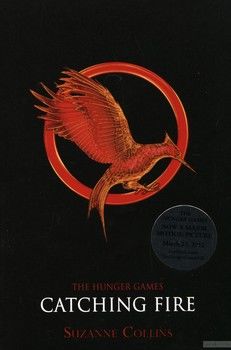 The Hunger Games Trilogy. Part 2. Catching Fire