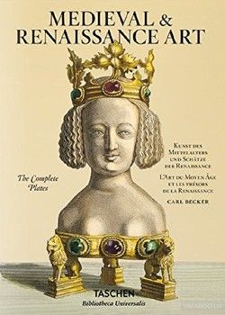 Becker. Medieval Art and Treasures of the Renaissance