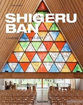 Shigeru Ban. Complete Works 1985-2015