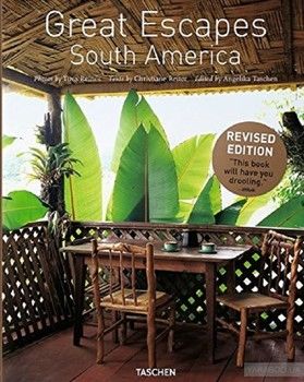 Great Escapes South America