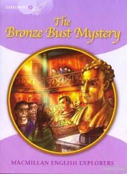 Explorers 5. The Bronze Bust Mystery
