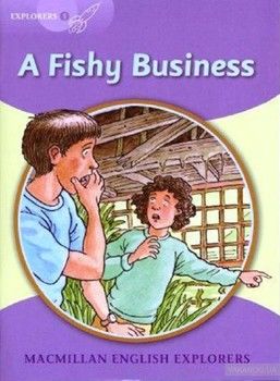 Explorers 5. The Fishy Business