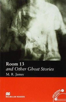 Room Thirteen and Other Ghost Stories