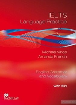 IELTS Language Practice. English Grammar and Vocabulary
