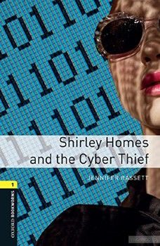 Shirley Homes and the Cyber Thief Audio CD Pack. Level 1
