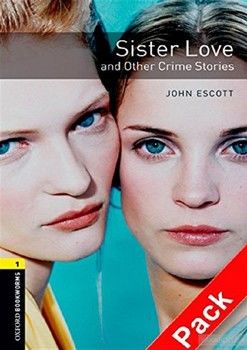 Sister Love and Other Crime Stories Audio CD Pack. Level 1