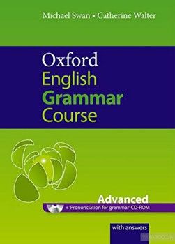 Oxford English Grammar Course: Advanced  with Answers (+ CD-ROM Pack)