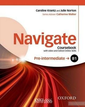 Navigate Pre-intermediate B1 Coursebook with DVD and Oxford Online Skills