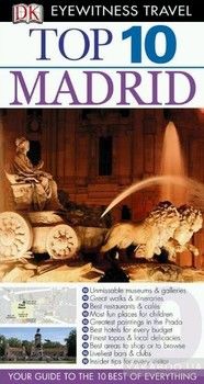 Eyewitness Top 10 Travel Guide: Madrid