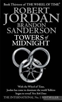 Towers Of Midnight: Book Thirteen of the Wheel of Time