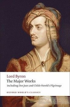 Lord Byron: The Major Works