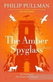 The Amber Spyglass: Adult Edition (His Dark Materials 3)