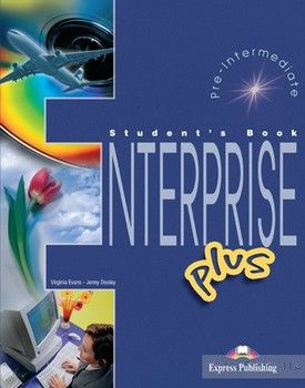 Enterprise Plus: Pre-Intermediate: Student&#039;s Book