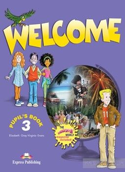 Welcome 3. Pupil&#039;s Book