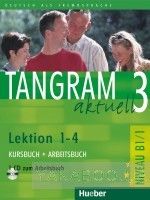 Tangram aktuell 3. Lektion 1-4. Kursbuch + Arbeitsbuch (+ CD)
