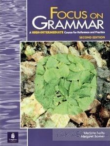 Focus on Grammar. High-Intermediate Level. Student Book