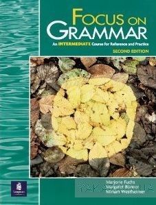 Focus on Grammar. Intermediate Level. Student Book