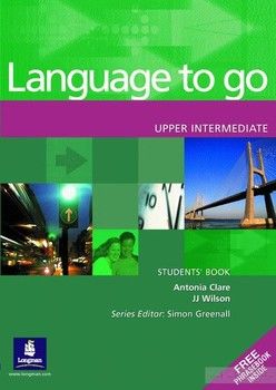 Language to go Upper Intermediate Students&#039; Book with Phrasebook