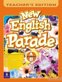 New English Parade. Starter Level. Teacher&#039;s Book