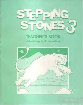 Stepping Stones 3. Teacher&#039;s Book