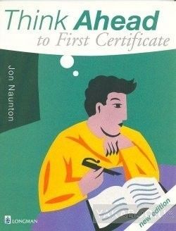Think Ahead to First Certificate. Coursebook