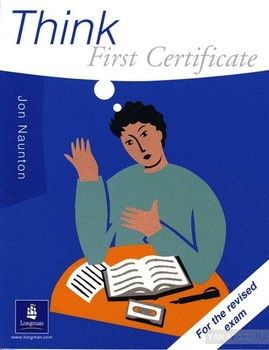 Think First Certificate. Coursebook