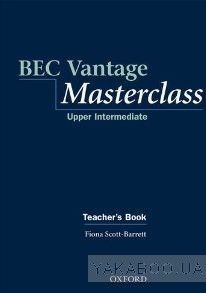 BEC Vantage Masterclass. Upper-Intermediate. Teacher&#039;s Book