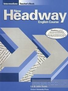 New Headway. Intermediate. Teacher&#039;s Book (including Tests)