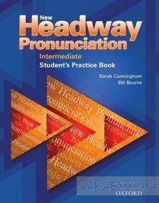 New Headway Pronunciation Course. Intermediate. Student&#039;s Book