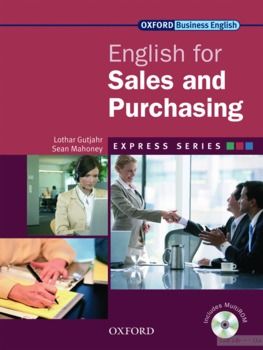 Oxford English for Sales &amp; Purchasing. Student&#039;s Book (+ CD-ROM)