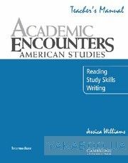 Academic Encounters. American Studies Teacher&#039;s Manual