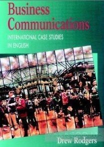 Business Communication. International Case Studies in English