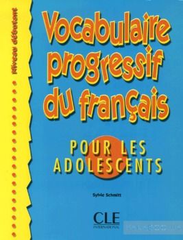 Vocabulaire progressif du franсais pour les adolescents